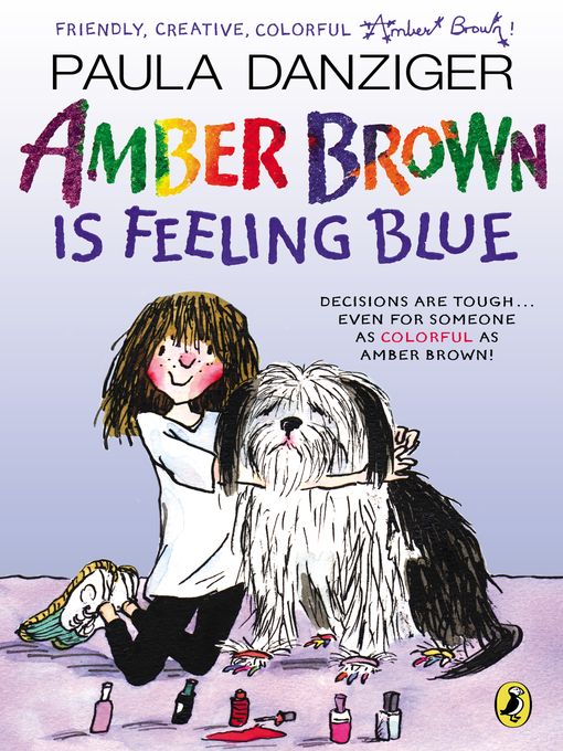 Title details for Amber Brown Is Feeling Blue by Paula Danziger - Wait list